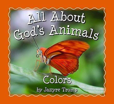 Picture of All About God's Animals --  Colors