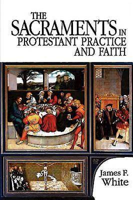 Picture of The Sacraments in Protestant Practice and Faith - eBook [ePub]