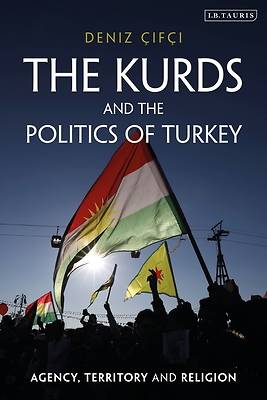 Picture of The Kurds and the Politics of Turkey