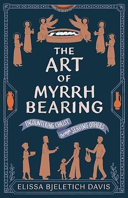 Picture of The Art of Myrrhbearing