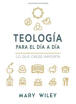 Teología Para El Día a Día - Estudio Bíblico