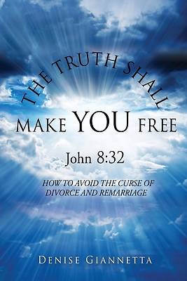 Picture of THE TRUTH SHALL MAKE YOU FREE John 8