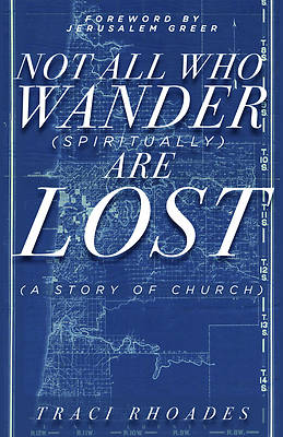 Picture of Not All Who Wander (Spiritually) Are Lost