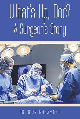 Picture of What's Up, Doc? a Surgeon's Story