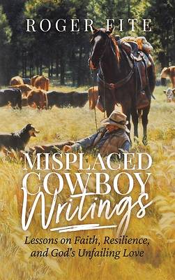 Picture of Misplaced Cowboy Writings