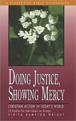 Fisherman Bible Studyguide - Doing Justice, Showing Mercy
