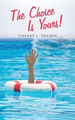 Picture of The Choice Is Yours!