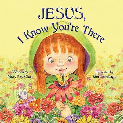 Picture of Jesus, I Know You're There