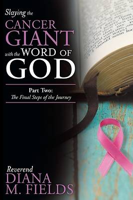 Picture of Slaying the Cancer Giant with the Word of God