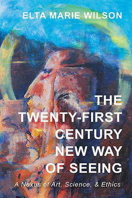 Picture of The Twenty-First Century New Way of Seeing
