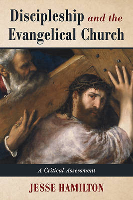 Picture of Discipleship and the Evangelical Church