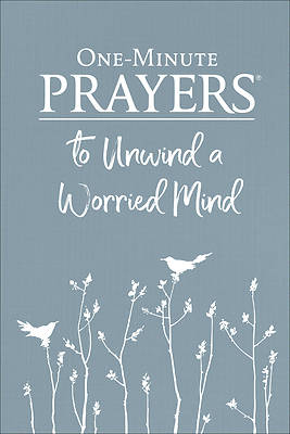 Picture of One-Minute Prayers(r) to Unwind a Worried Mind