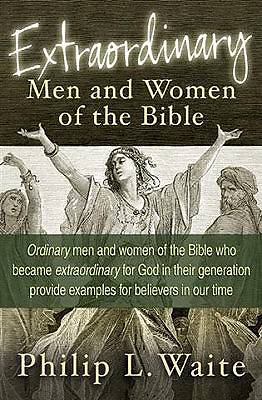 Picture of Extraordinary Men and Women of the Bible
