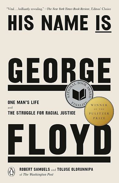 His Name Is George Floyd (Pulitzer Prize Winner)