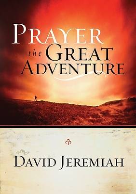 Picture of Prayer, the Great Adventure