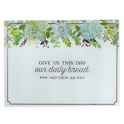 Picture of Cutting Board Glass Our Daily Bread - Matt 6:11