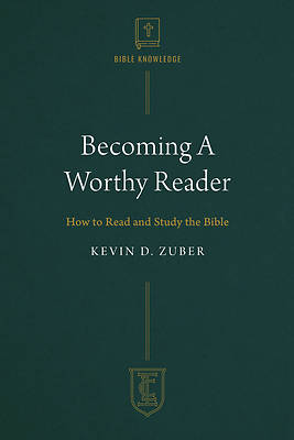 Becoming a Worthy Reader