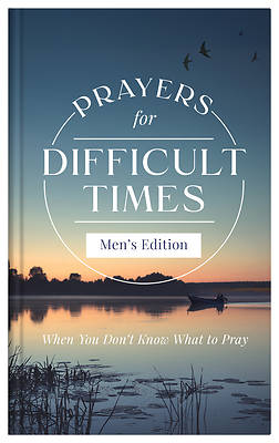 Picture of Prayers for Difficult Times Men's Edition