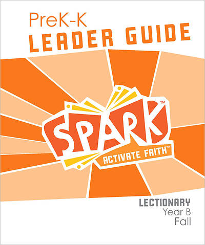 Picture of Spark Lectionary PreK-K Leader Guide Year B Fall