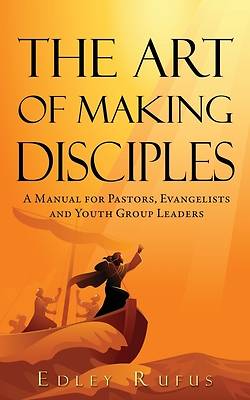 Picture of The Art Of Making Disciples