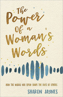 The Power of a Woman's Words