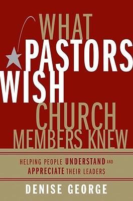 What Pastors Wish Church Members Knew - eBook [ePub]
