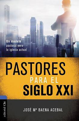 Picture of Pastores Para El Siglo XXI