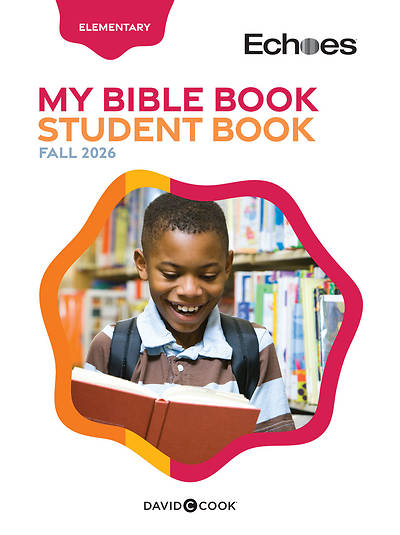 Echoes Elementary My Bible Book Student Fall