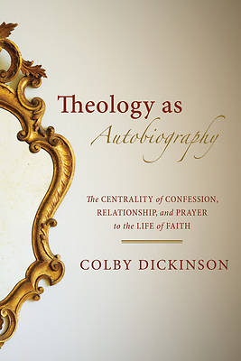 Picture of Theology as Autobiography