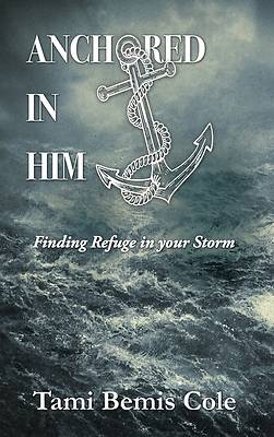 Picture of Anchored in Him
