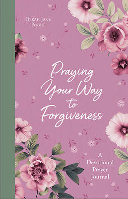 Picture of Praying Your Way to Forgiveness