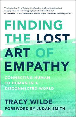 Picture of Finding the Lost Art of Empathy