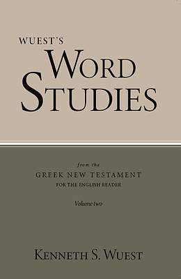 Picture of Wuest's Word Studies from the Greek New Testament for the English Reader, vol. 2