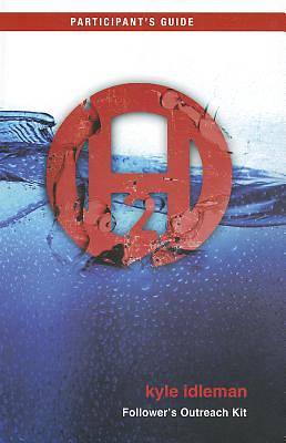 Picture of H20 Follower's Outreach Kit Participant's Guide Participant's Guide