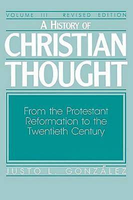 A History of Christian Thought Volume III