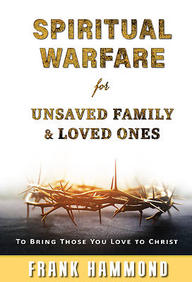 Picture of Spiritual Warfare for Lost Loved Ones