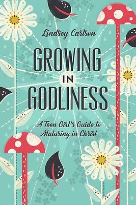 Picture of Growing in Godliness