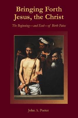 Picture of Bringing Forth Jesus, the Christ