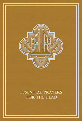 Essential Prayers for the Dead