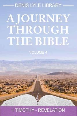 Picture of A Journey Through the Bible Volume 4 - Timothy -Revelation