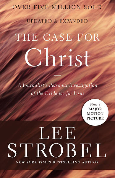 The Case for Christ Expanded Edition Expanded Edition
