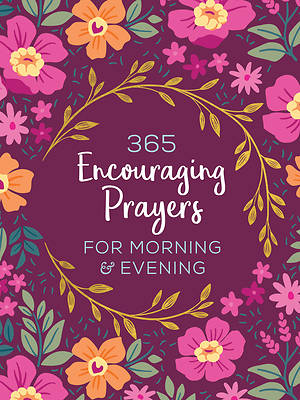 Picture of 365 Encouraging Prayers for Morning and Evening