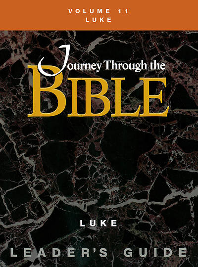Journey Through the Bible Volume 11: Luke Leader's Guide