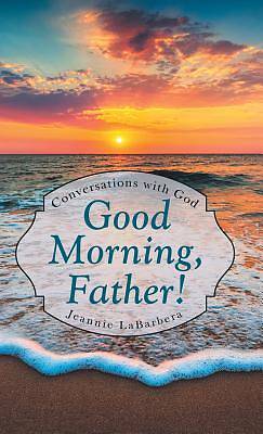 Picture of Good Morning, Father!