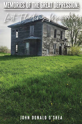 Memories of the Great Depression