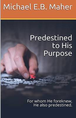 Picture of Predestined to His Purpose