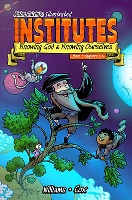 Picture of John Calvin's Illustrated Institutes, Book 1