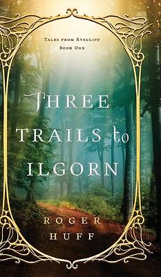 Three Trails to Ilgorn