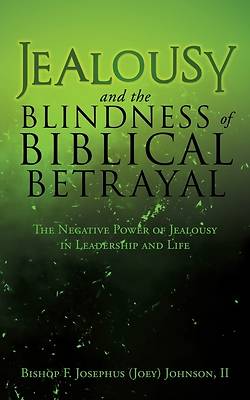 Picture of Jealousy and the Blindness of Biblical Betrayal