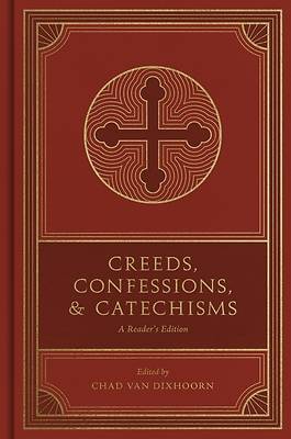 Picture of Creeds, Confessions, and Catechisms